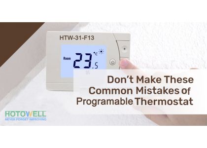 Common Mistakes in Use of Programmable Thermostats
